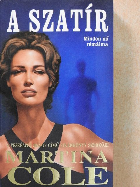 Martina Cole - A szatír [antikvár]