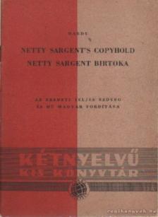 Thomas Hardy - Netty Sargent birtoka - Netty Sargent's Copyhold / Absent-mindedness in a Parish Choir - Szórakozottság egy egyházközségi zenekarban [antikvár]
