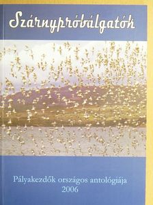 Árvái Ferenc Ödön - Szárnypróbálgatók 2006 [antikvár]
