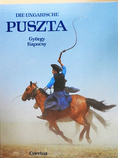 György Kapocsy - Die Ungarische Puszta [antikvár]