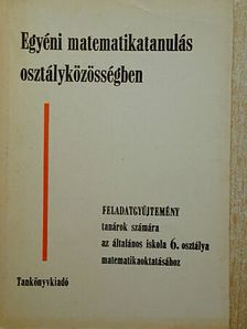 Dr. Kőhegyi Jánosné - Egyéni matematikatanulás osztályközösségben [antikvár]