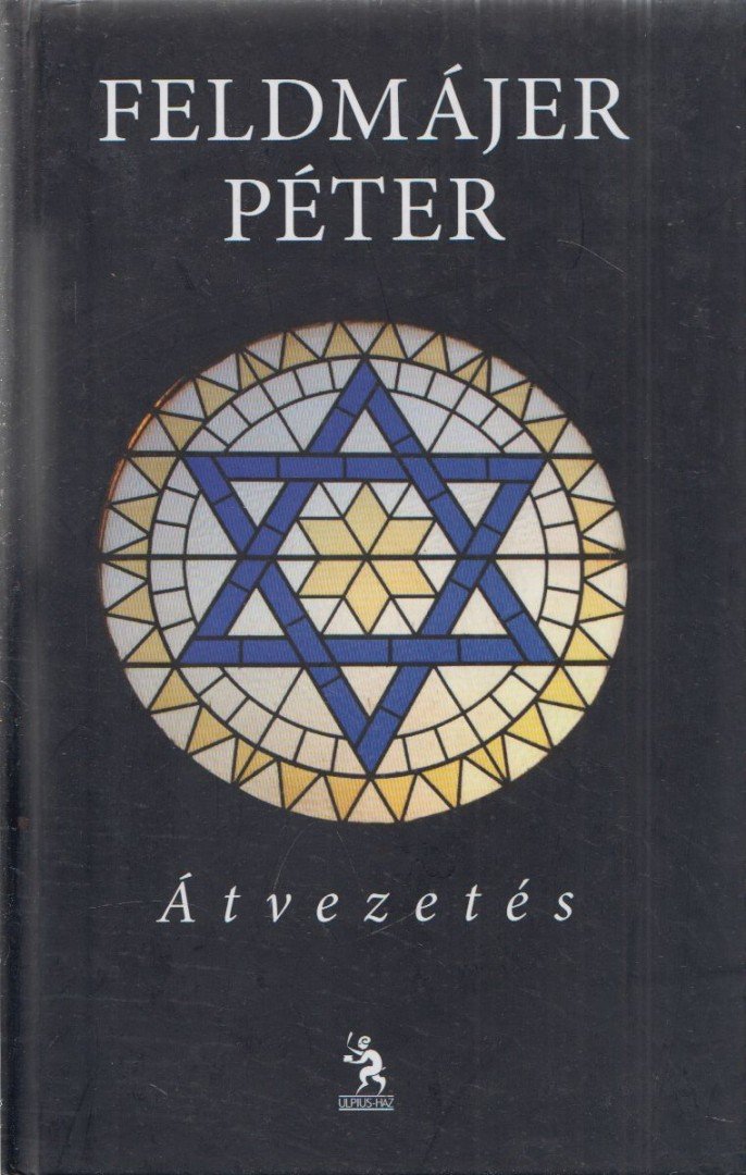 Feldmájer Péter - Átvezetés [antikvár]