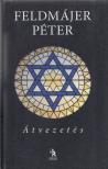 Feldmájer Péter - Átvezetés [antikvár]