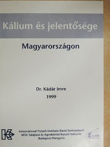 Dr. Kádár Imre - Kálium és jelentősége Magyarországon [antikvár]