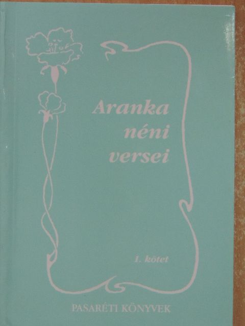 Patz Béláné - Aranka néni versei 1. [antikvár]