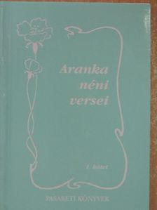 Patz Béláné - Aranka néni versei 1. [antikvár]