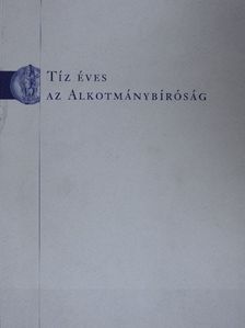 Ádám Antal - Tíz éves az Alkotmánybíróság [antikvár]