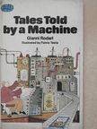 Gianni Rodari - Tales Told by a Machine [antikvár]