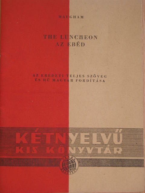 W. S. Maugham - Az ebéd/A menekülés [antikvár]