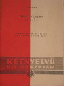 W. S. Maugham - Az ebéd/A menekülés [antikvár]