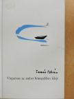 Tamás István - Vízparton az ember könnyebben felejt [antikvár]