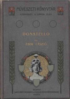ÉBER LÁSZLÓ - Donatello [antikvár]