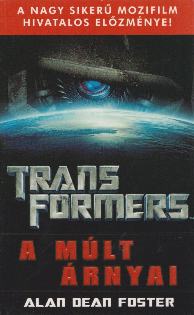 Alan Dean Foster - Transformers - A múlt árnyai [antikvár]