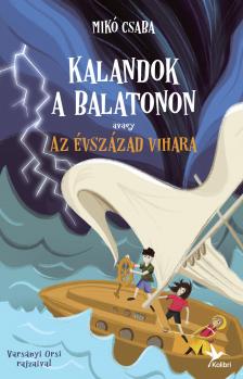 Mikó Csaba - Kalandok a Balatonon 3. [eKönyv: epub, mobi]