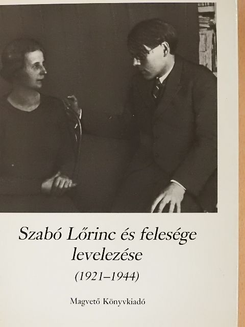 Kabdebó Lóránt - Szabó Lőrinc és felesége levelezése [antikvár]