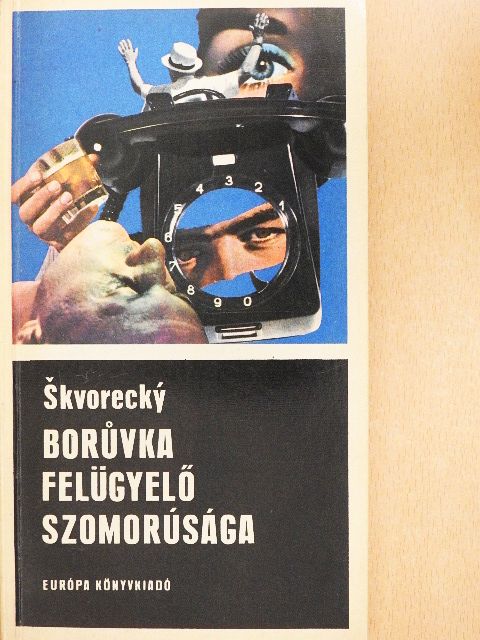 Josef Skvorecky - Borúvka felügyelő szomorúsága [antikvár]