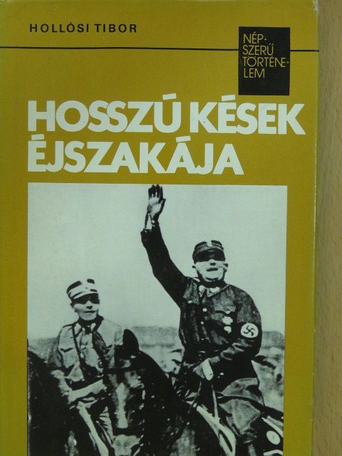 Hollósi Tibor - Hosszú kések éjszakája [antikvár]