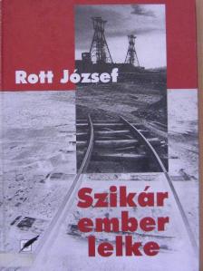 Rott József - Szikár ember lelke [antikvár]