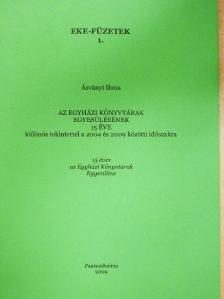Ásványi Ilona - Az Egyházi Könyvtárak Egyesülésének 15 éve [antikvár]