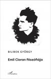 Bilibok György - Emil Cioran filozófiája