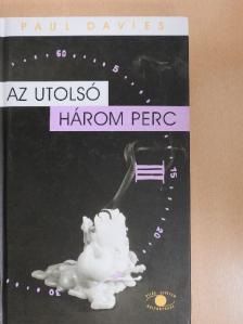Paul Davies - Az utolsó három perc [antikvár]