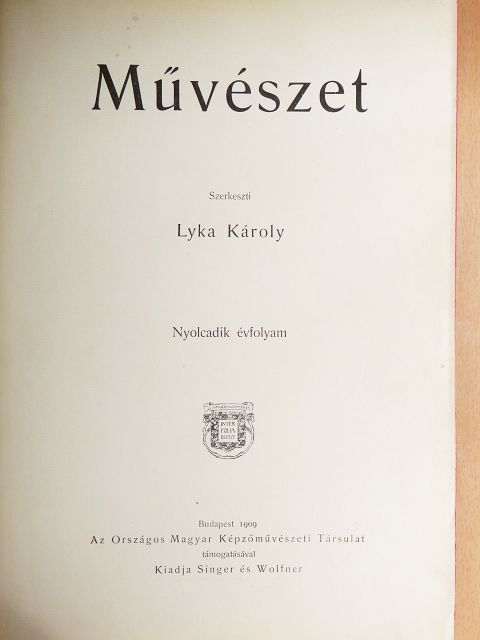 Balogh Bertalan - Művészet 1909/1-6. [antikvár]