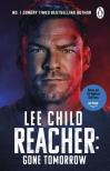 CHILD, LEE - Gone Tomorrow: The action-packed Jack Reacher thriller