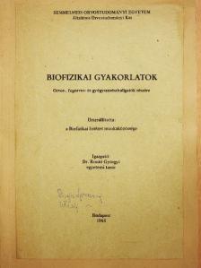 Biofizikai gyakorlatok [antikvár]