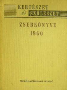 Angeli Lambert - Kertészet és szőlészet zsebkönyve az 1960. évre [antikvár]
