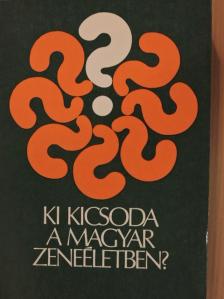 Ki kicsoda a magyar zeneéletben? [antikvár]