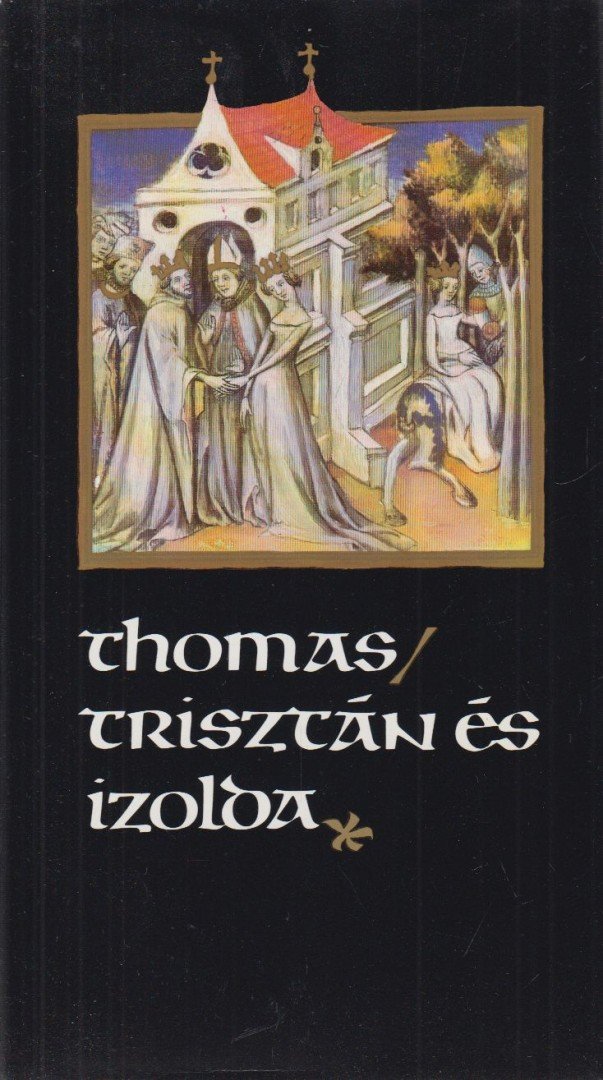 Thomas - Trisztán és Izolda [antikvár]