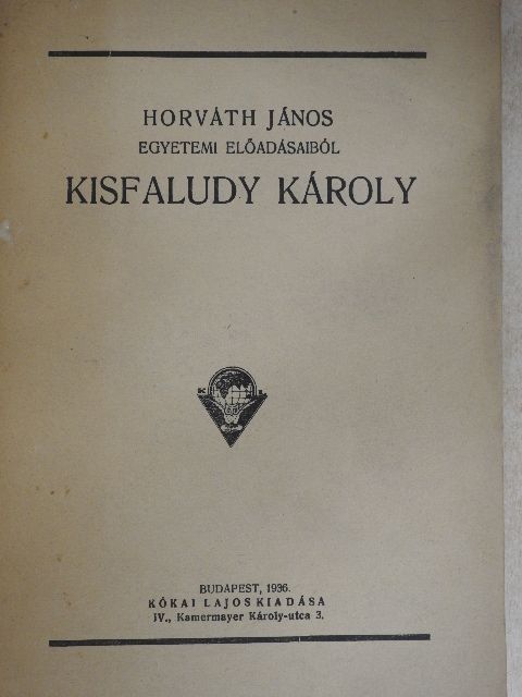 Horváth János - Kisfaludy Károly [antikvár]