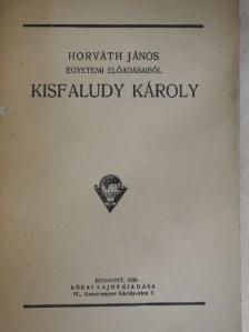 Horváth János - Kisfaludy Károly [antikvár]