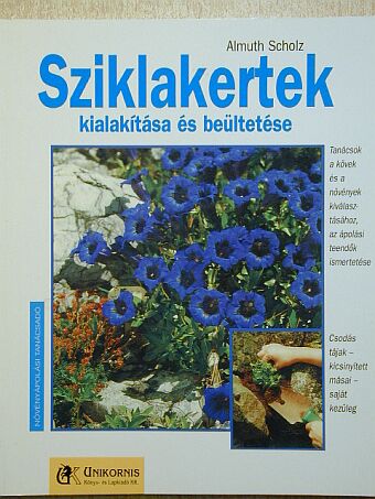 Almuth Scholz - Sziklakertek kialakítása és beültetése [antikvár]