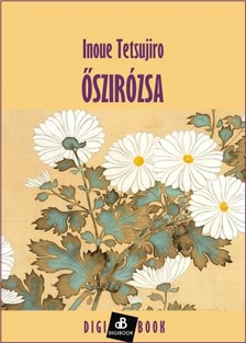 Tetsujiro Inoue - Őszirózsa [eKönyv: epub, mobi]