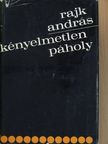 Rajk András - Kényelmetlen páholy [antikvár]