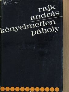 Rajk András - Kényelmetlen páholy [antikvár]