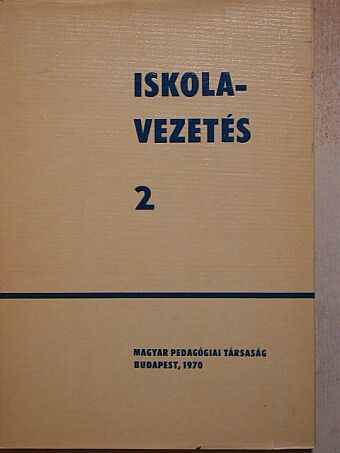 Balogh János - Iskolavezetés II. (töredék) [antikvár]