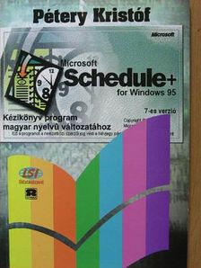 Dr. Pétery Kristóf - Schedule+ 7.0 a Windows 95 alatt [antikvár]