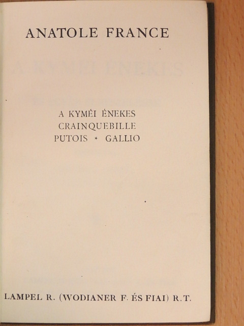 Anatole France - A kyméi énekes/Crainquebille, Putois/Gallio [antikvár]