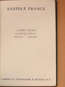 Anatole France - A kyméi énekes/Crainquebille, Putois/Gallio [antikvár]