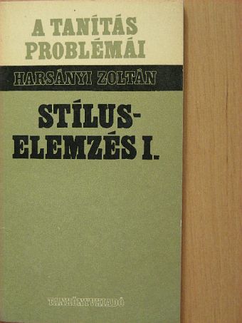 Harsányi Zoltán - Stíluselemzés I. [antikvár]