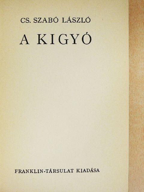 Cs. Szabó László - A kigyó [antikvár]