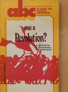 Anna Sertsova - What is Revolution? [antikvár]