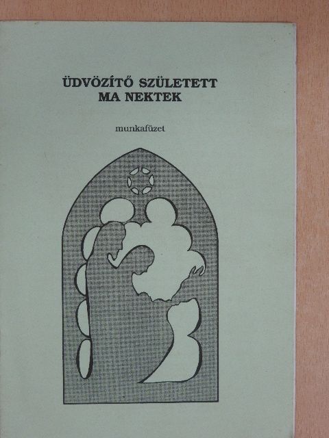 Miklya Luzsányi Mónika - Üdvözítő született ma nektek [antikvár]