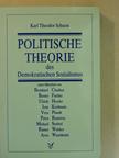 Karl Theodor Schuon - Politische Theorie des Demokratischen Sozialismus [antikvár]