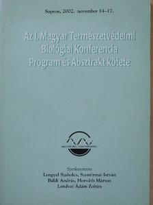 Az I. Magyar Természetvédelmi Biológiai Konferencia Program és Absztrakt kötete [antikvár]