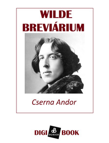 Cserna Andor - Wilde breviárium [eKönyv: epub, mobi]