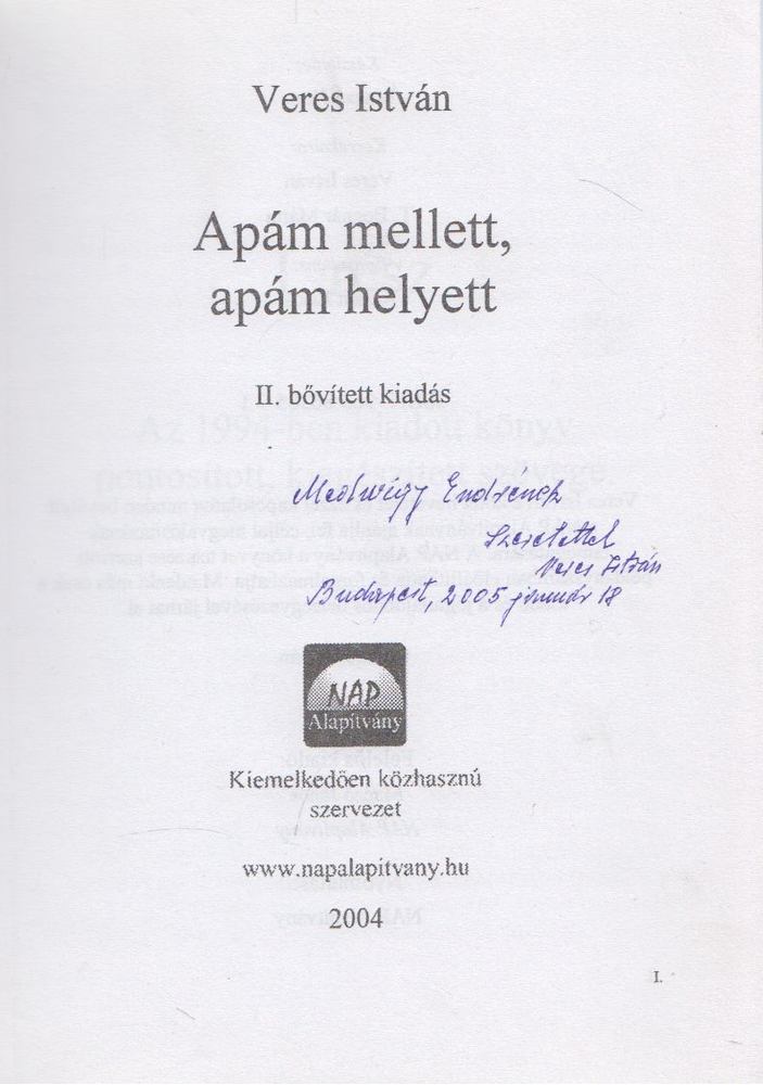 Veres István - Apám mellett, apám helyett (Dedikált) [antikvár]