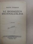 Raith Tivadar - Az irodaüzem racionalizálása I-II. [antikvár]